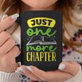 Just One More Chapter Bookworm Book Reading Graphic Print Coffee Mug Unique Gifts