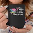 I Just Want To Drink Wine And Read My Book T-Shirt Graphic Print Coffee Mug Unique Gifts