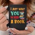 I Just Want You To Read A Book For Men Women T-Shirt Graphic Print Coffee Mug Unique Gifts