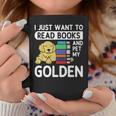 I Just Want To Read Books Golden Retriever Dog Men Women Kids Graphic Print Coffee Mug Unique Gifts I Just Want To Read Books Golden Retriever Dog Men Women Kids Graphic Print Coffee Mug Unique Gifts