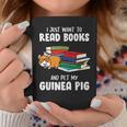 I Just Want To Read Books And Pet My Guinea Pig Reading Graphic Print Coffee Mug Unique Gifts I Just Want To Read Books And Pet My Guinea Pig Reading Graphic Print Coffee Mug Unique Gifts