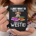I Just Want To Read Books And Pet My Westies Graphic Print Coffee Mug Unique Gifts