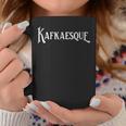 Kafkaesque Franz Kafka Novel Writer Poertry Literature Books Graphic Print Coffee Mug Unique Gifts Kafkaesque Franz Kafka Novel Writer Poertry Literature Books Graphic Print Coffee Mug Unique Gifts