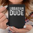 Librarian Dude Library Book Books Read Reading Graphic Print Coffee Mug Unique Gifts Librarian Dude Library Book Books Read Reading Graphic Print Coffee Mug Unique Gifts