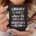 Library Where The Adventure Begins Librarian Book Graphic Print Coffee Mug Unique Gifts Library Where The Adventure Begins Librarian Book Graphic Print Coffee Mug Unique Gifts