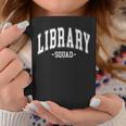 Library Squad Teacher Librarian Book Lover For Women Men Graphic Print Coffee Mug Unique Gifts Library Squad Teacher Librarian Book Lover For Women Men Graphic Print Coffee Mug Unique Gifts