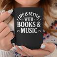 Life Is Better With Books & Music Graphic Print Coffee Mug Unique Gifts