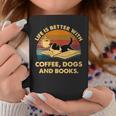 Life Is Better With Coffee Dogs And Books Graphic Print Coffee Mug Unique Gifts Life Is Better With Coffee Dogs And Books Graphic Print Coffee Mug Unique Gifts