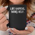 Life Happens Books Help Graphic Print Coffee Mug Unique Gifts