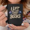 Lift I Can Carry More Books Gym Readers Graphic Print Coffee Mug Unique Gifts