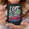 Lift So I Can Carry More Books Lovers Gym Reader Graphic Print Coffee Mug Unique Gifts