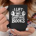 Lift So I Can Carry More Books Reading Lover Fitness Workout Graphic Print Coffee Mug Unique Gifts Lift So I Can Carry More Books Reading Lover Fitness Workout Graphic Print Coffee Mug Unique Gifts