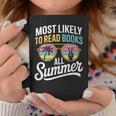 Most Likely To Read Books All Summer Reading Graphic Print Coffee Mug Unique Gifts