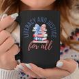 Literacy And Justice For All Book Coquette Bookworm 4th July Graphic Print Coffee Mug Unique Gifts