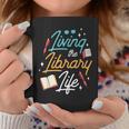 Living The Library Life Lover Sayings Books Librarian Graphic Print Coffee Mug Unique Gifts Living The Library Life Lover Sayings Books Librarian Graphic Print Coffee Mug Unique Gifts