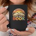Take A Look It's In A Book Motivating Teachers Bookworms Graphic Print Coffee Mug Unique Gifts