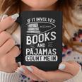 Love Books Love Pajamas For Readers T-Shirt Graphic Print Coffee Mug Unique Gifts