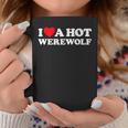 I Love A Hot Werewolf Lycan Wolfman Book Character Fan Graphic Print Coffee Mug Unique Gifts