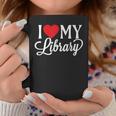 I Love My Library Librarian Book Lover Reading Bookworm Graphic Print Coffee Mug Unique Gifts