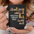 National Library Week Book Reading Library Day Librarian Graphic Print Coffee Mug Unique Gifts National Library Week Book Reading Library Day Librarian Graphic Print Coffee Mug Unique Gifts