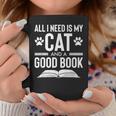 All I Need Is My Cat And a Good Book Cat Lover Graphic Print Coffee Mug Unique Gifts