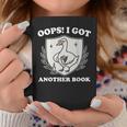 Oops I Got Another Book Books Lover Goose Quote Graphic Print Coffee Mug Unique Gifts Oops I Got Another Book Books Lover Goose Quote Graphic Print Coffee Mug Unique Gifts
