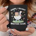 Oops I Bought Another Book Bookish Goose Reading Lover Nerd Graphic Print Coffee Mug Unique Gifts