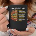 My Perfect Day Wake Up Read Books Funny Book Lover Tee Graphic Print Coffee Mug Unique Gifts