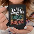 Pet Lover Joke Easily Distracted By Dogs And Books Men Graphic Print Coffee Mug Unique Gifts Pet Lover Joke Easily Distracted By Dogs And Books Men Graphic Print Coffee Mug Unique Gifts