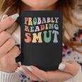 Probably Reading Smut Retro Spicy Romance Books Smut Reader Graphic Print Coffee Mug Unique Gifts Probably Reading Smut Retro Spicy Romance Books Smut Reader Graphic Print Coffee Mug Unique Gifts