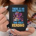 There Is No Such Thing As Too Much Reading Books Dragon Graphic Print Coffee Mug Unique Gifts There Is No Such Thing As Too Much Reading Books Dragon Graphic Print Coffee Mug Unique Gifts