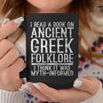 I Read a Book On Ancient Greek Folklore Greek Graphic Print Coffee Mug Unique Gifts I Read a Book On Ancient Greek Folklore Greek Graphic Print Coffee Mug Unique Gifts