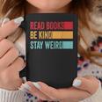 Read Books Be Kind Stay Weird Bookish Nerd Worm Lover Graphic Print Coffee Mug Unique Gifts Read Books Be Kind Stay Weird Bookish Nerd Worm Lover Graphic Print Coffee Mug Unique Gifts