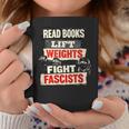 Read Books Lift Weights Fight Fascists Activist Graphic Print Coffee Mug Unique Gifts