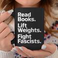 Read Books Lift Weights Fight Fascists Bookish Quote Graphic Print Coffee Mug Unique Gifts Read Books Lift Weights Fight Fascists Bookish Quote Graphic Print Coffee Mug Unique Gifts