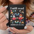 I Still Read Children’s Books Books Lover Reading Graphic Print Coffee Mug Unique Gifts I Still Read Children’s Books Books Lover Reading Graphic Print Coffee Mug Unique Gifts
