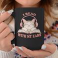 I Read With My Ears Lover Cat Audiobook Reader Book Graphic Print Coffee Mug Unique Gifts I Read With My Ears Lover Cat Audiobook Reader Book Graphic Print Coffee Mug Unique Gifts