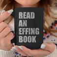 Read An Effing Book Graphic Print Coffee Mug Unique Gifts