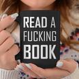 Read A Fucking Book T-Shirt Graphic Print Coffee Mug Unique Gifts