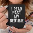 I Read Past My Bedtime Book Lover Reader T-Shirt Graphic Print Coffee Mug Unique Gifts I Read Past My Bedtime Book Lover Reader T-Shirt Graphic Print Coffee Mug Unique Gifts