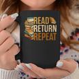 Read Return Repeat Cute Librarian Library Worker Book Lovers Graphic Print Coffee Mug Unique Gifts Read Return Repeat Cute Librarian Library Worker Book Lovers Graphic Print Coffee Mug Unique Gifts