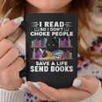 I Read So I Don't Choke People Save A Life Send Books Cat For Men Women Graphic Print Coffee Mug Unique Gifts