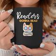 Readers Gonna Read Cat & Book Lover Graphic Print Coffee Mug Unique Gifts