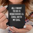 Reading For Book Lover Read Books Chill With Dog Men Women Girls Kids Graphic Print Coffee Mug Unique Gifts Reading For Book Lover Read Books Chill With Dog Men Women Girls Kids Graphic Print Coffee Mug Unique Gifts