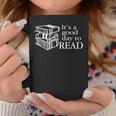 Reading Men Women Kids Books It's A Good Day To Read Graphic Print Coffee Mug Unique Gifts Reading Men Women Kids Books It's A Good Day To Read Graphic Print Coffee Mug Unique Gifts