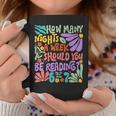 Reading Six Seven Meme Book Lover 67 Teacher 6 7 Graphic Print Coffee Mug Unique Gifts