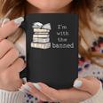 Retro I'm With The Banned Books Graphic Print Coffee Mug Unique Gifts Retro I'm With The Banned Books Graphic Print Coffee Mug Unique Gifts