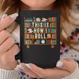 This Is How I Roll Librarian Shirt Book Lover T-Shirt Graphic Print Coffee Mug Unique Gifts This Is How I Roll Librarian Shirt Book Lover T-Shirt Graphic Print Coffee Mug Unique Gifts