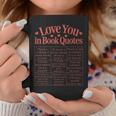 Romantic I Love You In Book Quotes Reader Book Lovers Graphic Print Coffee Mug Unique Gifts