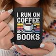 I Run On Coffee And Books Graphic Print Coffee Mug Unique Gifts I Run On Coffee And Books Graphic Print Coffee Mug Unique Gifts